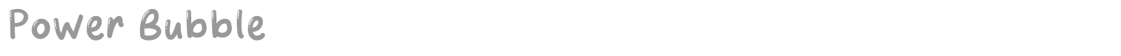 Power Bubble font preview